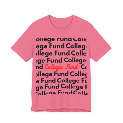 College Fund Tee