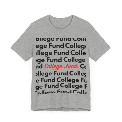 College Fund Tee