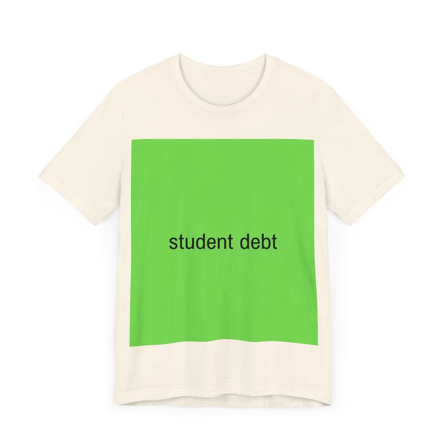 Student Debt Brat Tee