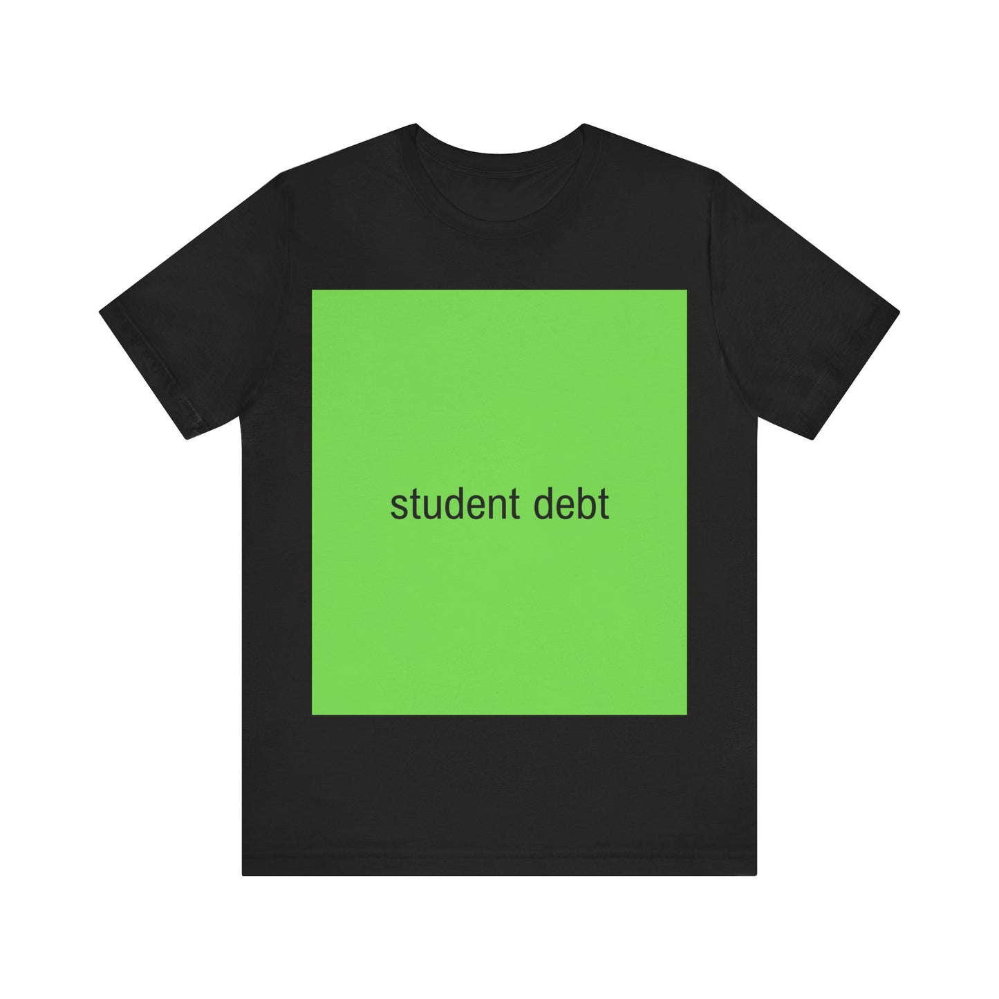 Student Debt Brat Tee