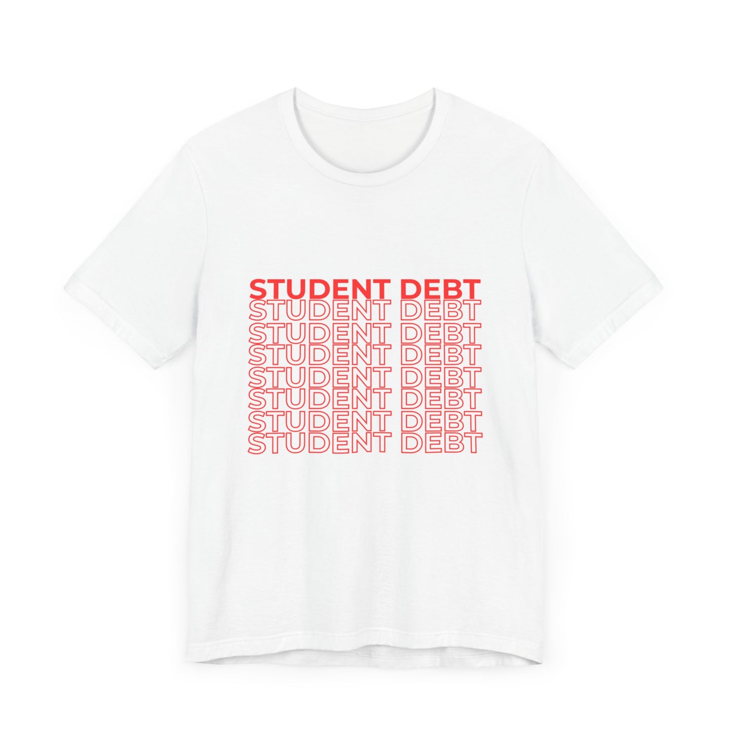 Student Debt Takeout Shirt