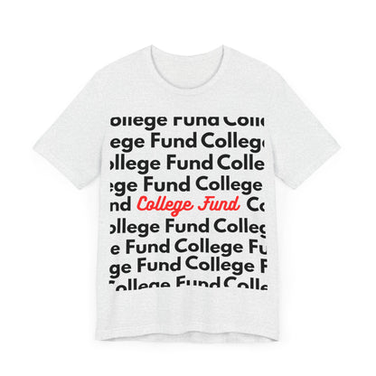 College Fund Tee