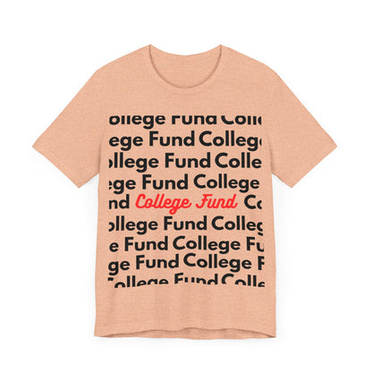 College Fund Tee