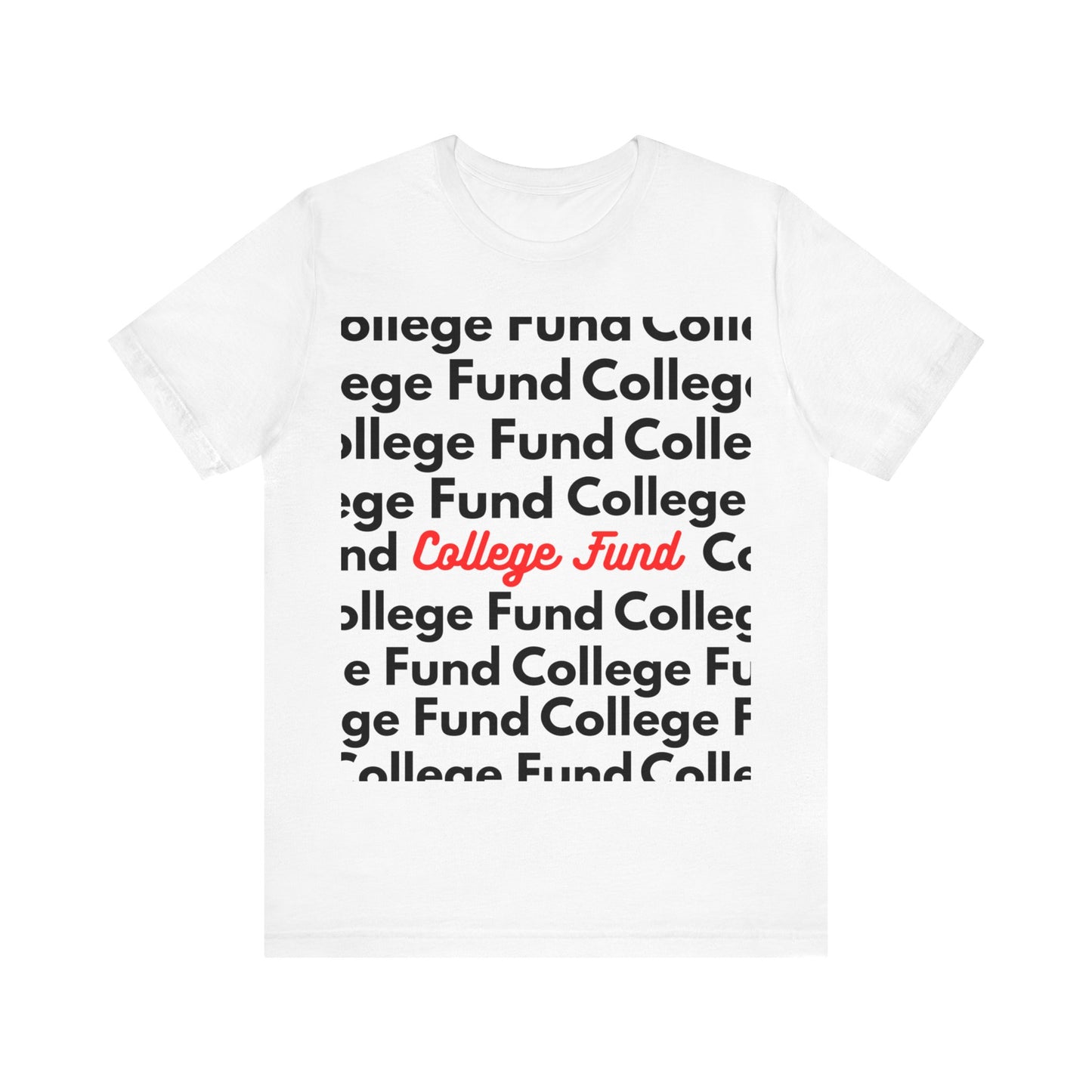 College Fund Tee