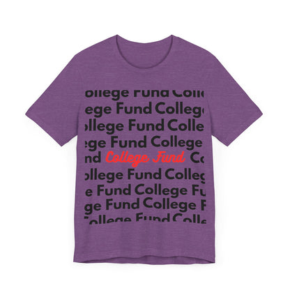 College Fund Tee