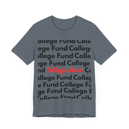 College Fund Tee