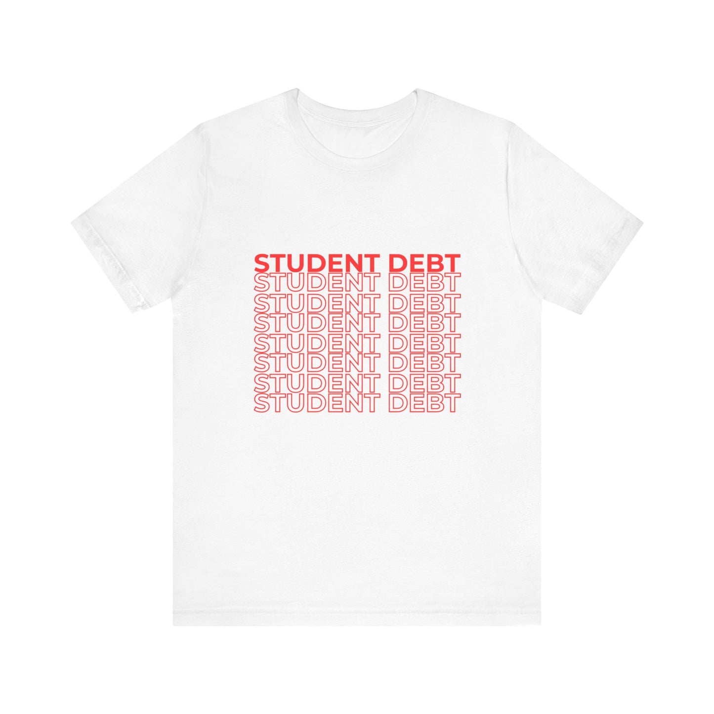 Student Debt Takeout Shirt