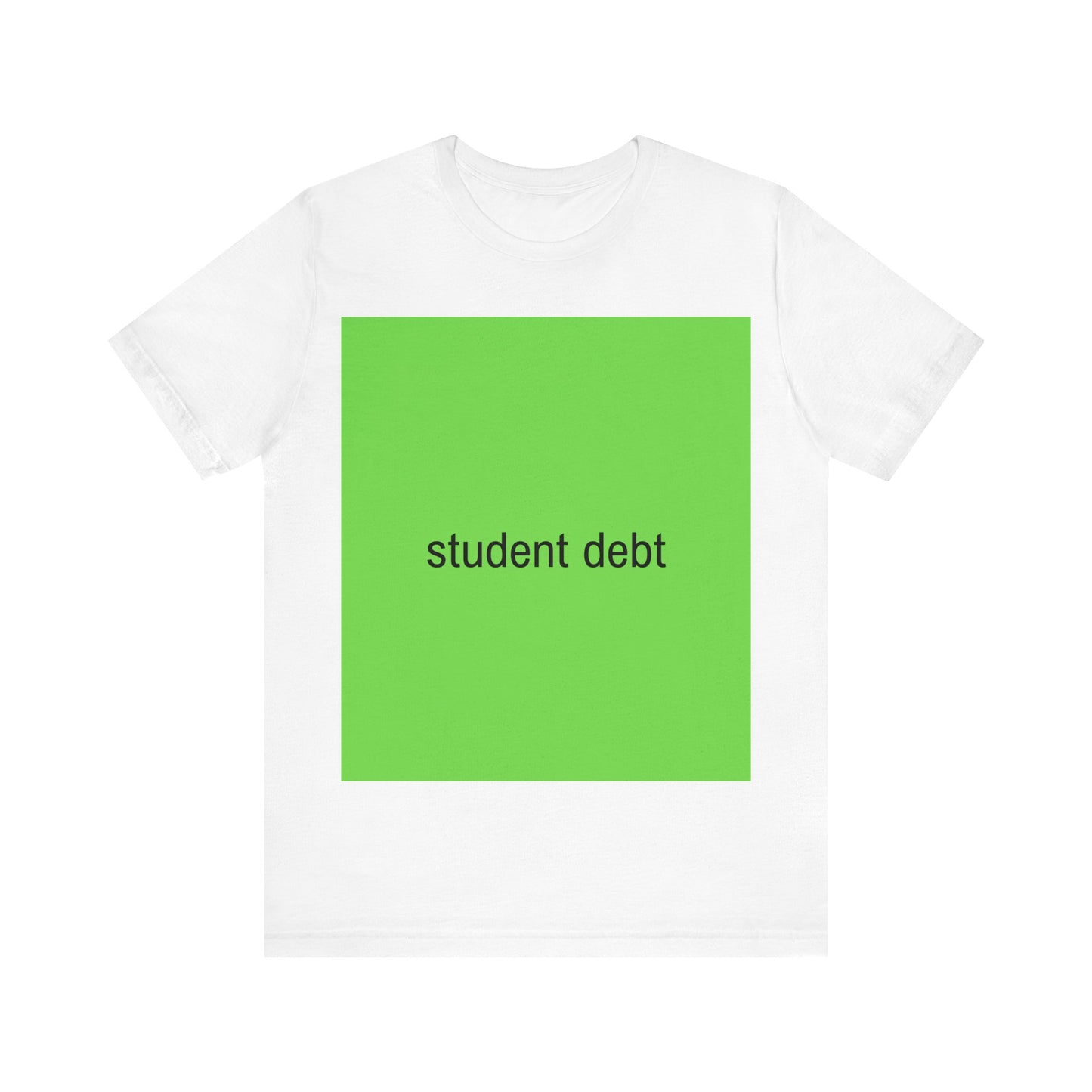 Student Debt Brat Tee