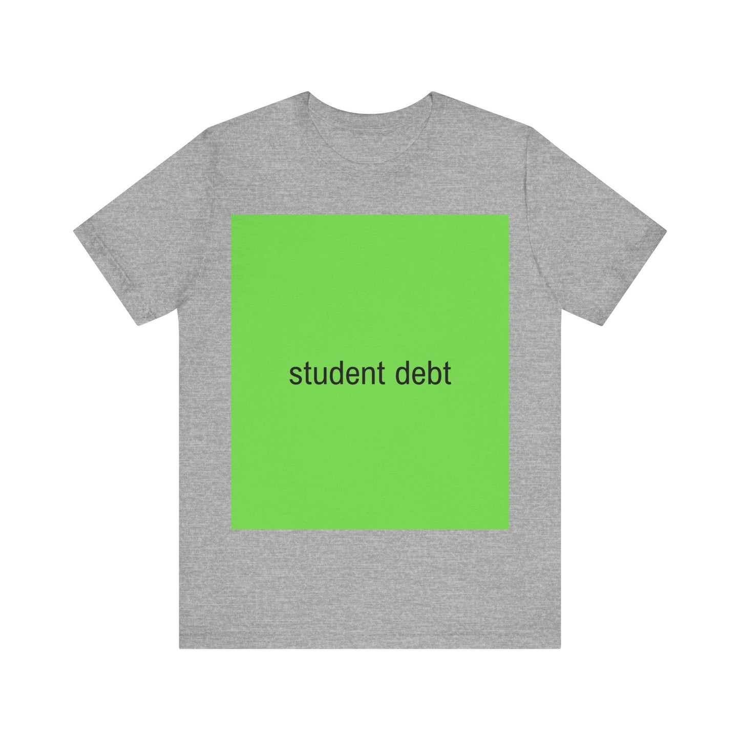 Student Debt Brat Tee