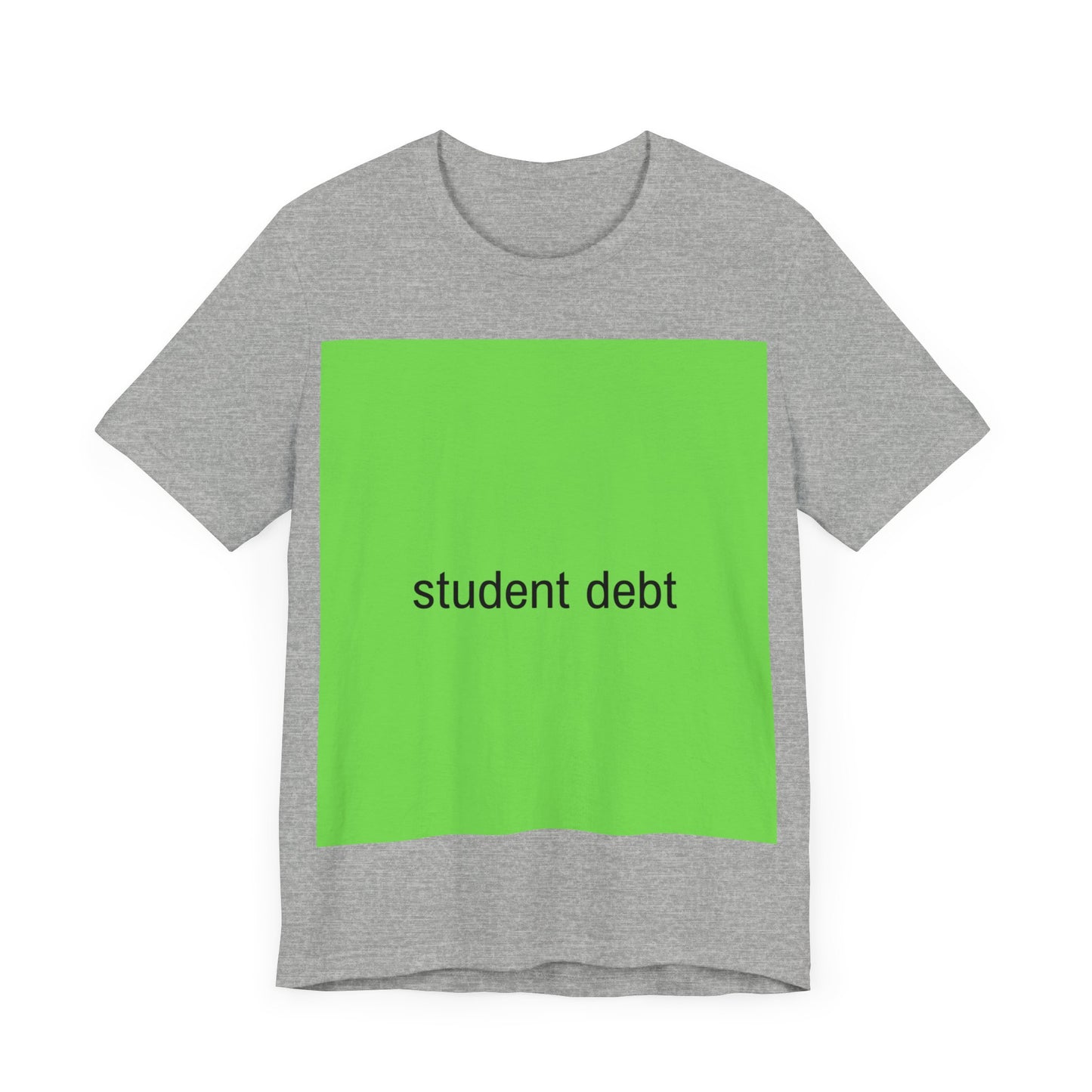 Student Debt Brat Tee