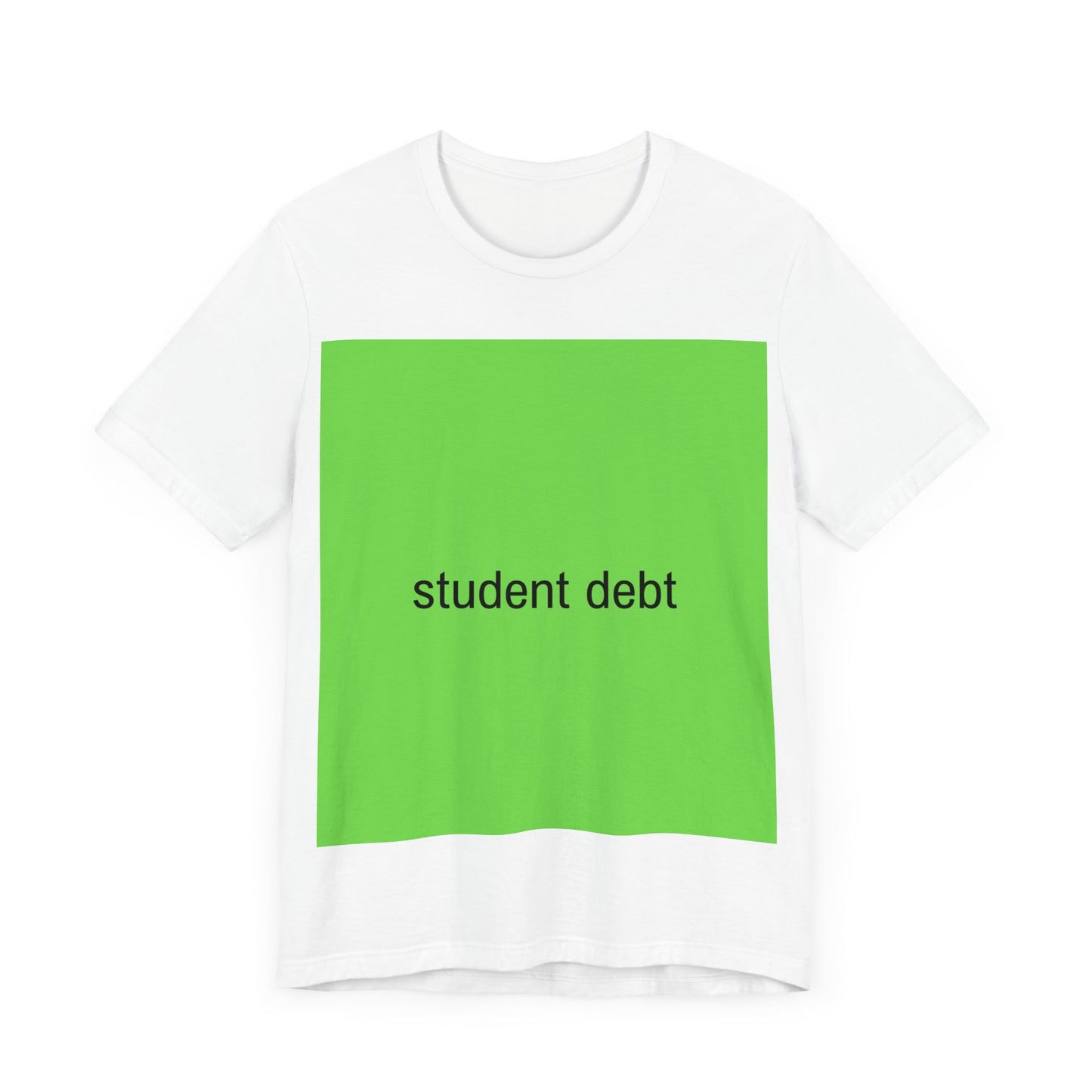 Student Debt Brat Tee