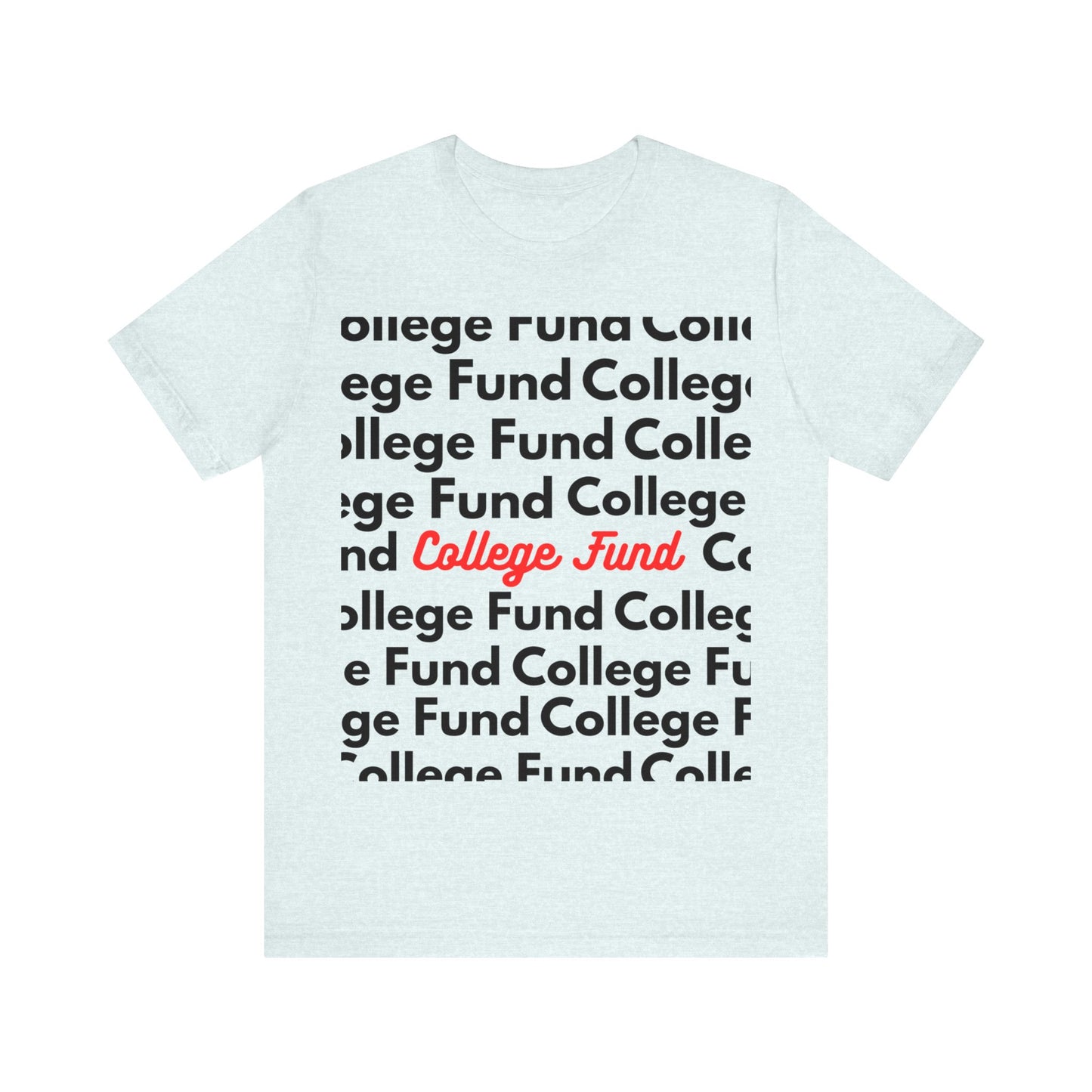 College Fund Tee